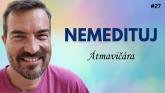 Meditace Átmavičára - Nemedituj